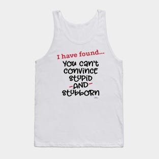 I Have Found-Stubborn Tank Top